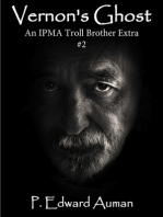 Vernon's Ghost, An IPMA Troll Brother Extra #2