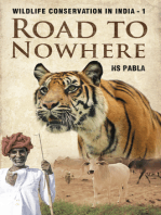 Wildlife Conservation in India: 1: Road To Nowhere