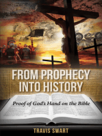 From Prophecy Into History