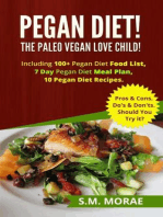 Pegan Diet! The Paleo Vegan Love Child! Including 100+ Pegan Diet Food List, 7 Day Pegan Diet Meal Plan, 10 Pegan Diet Recipes. Pros & Cons. Do's & Don'ts. Should You Try it?: Part Time Vegan: Vegan Recipes for Carnivores