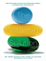 The Vitamin Solution: Two Doctors Clear the Confusion about Vitamins and Your Health