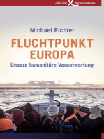 Fluchtpunkt Europa: Unsere humanitäre Verantwortung