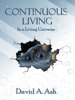 Continuous Living in a Living Universe
