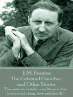 The Celestial Omnibus and other Stories: "The main facts in human life are five: birth, food, sleep, love and death."