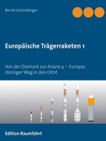 Europäische Trägerraketen 1: Von der Diamant zur Ariane 4 –  Europas steiniger Weg in den Orbit