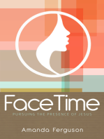 FaceTime: Pursuing the Presence of Jesus