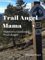 Trail Angel Mama: Tales of a California Trail Angel