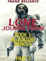 Lone Journeyman Book 1: Alligator Dances Part 1: Lone Journeyman