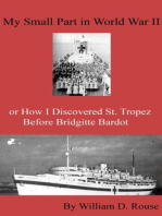 My Small Part in WWII or How I Discovered St. Tropez Before Brigitte Bardot