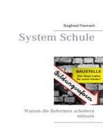 System Schule: Warum die Reformen scheitern müssen