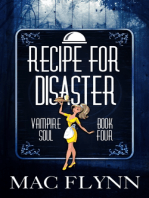 Recipe For Disaster (Vampire Soul, Book Four)