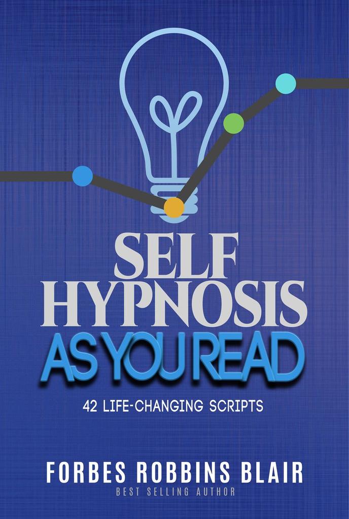 Read Self Hypnosis As You Read Online by Forbes Robbins Blair Books