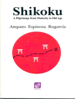 Shikoku. A Pilgrimage from Maturity to Old Age.