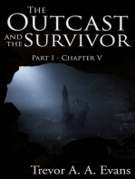 The Outcast and the Survivor: Chapter Five