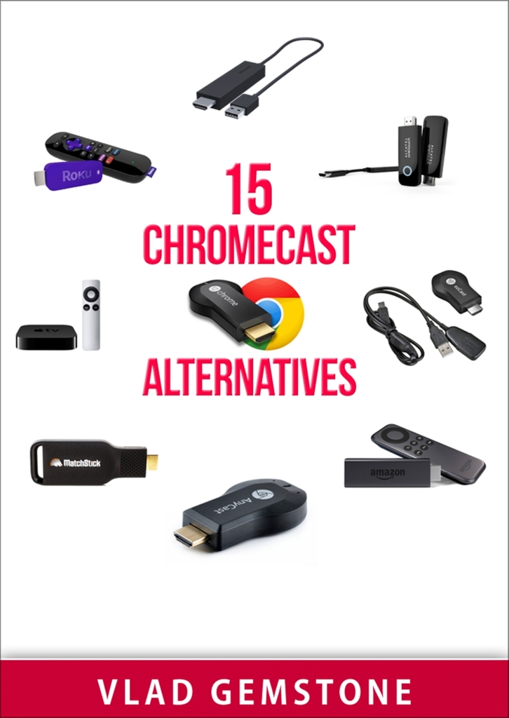 15 Chromecast Alternatives by Vlad Gemstone - Ebook Scribd