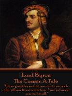 The Corsair: A Tale: "I have great hopes that we shall love each other all our lives as much as if we had never married at all."