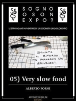 Sogno o son Expo? - 05 Very slow food