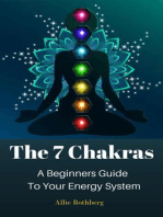 The 7 Chakras A Beginners Guide To Your Energy System