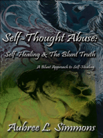 Self-Thought Abuse: Self-Healing & the Blunt Truth