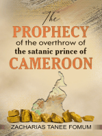 The Prophecy of The Overthrow of The Satanic Prince of Cameroon