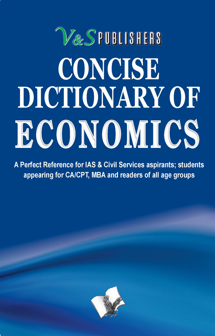 Concise Dictionary of Economics by EDITORIAL BOARD Book Read Online