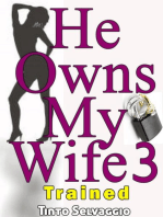 He Owns My Wife 3 - Trained: He Owns My Wife, #3
