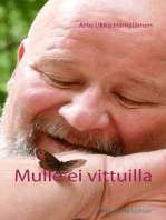 Mulle ei vittuilla: Mun matka uhosta rauhaan