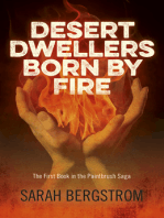 Desert Dwellers Born By Fire