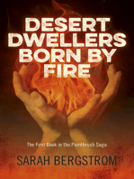 Desert Dwellers Born By Fire: The First Book In The Paintbrush Saga
