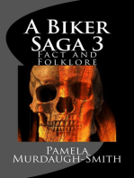 A Biker Saga 3, Fact and Folklore: A Biker Saga, #3