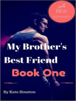 My Brother's Best Friend Book One A BBW Romance: My Brother's Best Friend, #1