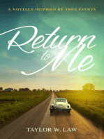 Return to Me: Inspired by True Events