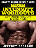 How to Build Muscle with High Intensity Workouts