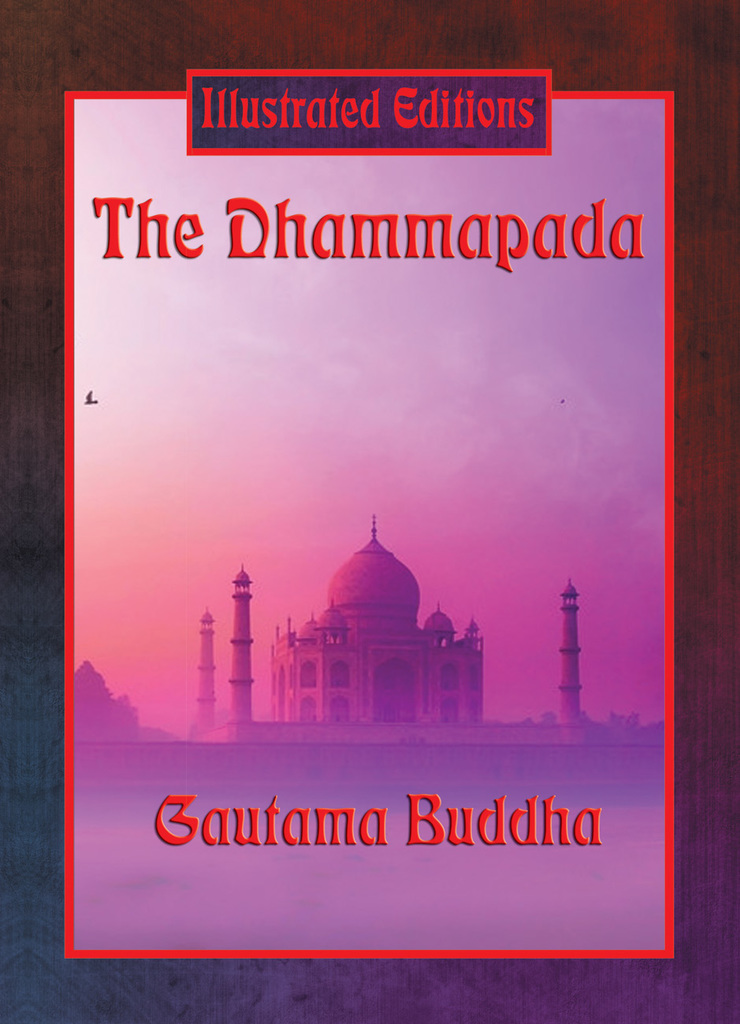 Read The Dhammapada (Illustrated Edition) Online by Gautama Buddha Books