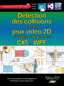 Detection des collisions dans les jeux video 2D: avec C#5, WPF et Visual Studio 2013