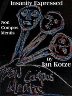 Insanity Expressed - Non Compus Mentis: The Monologues Of Madness, #2