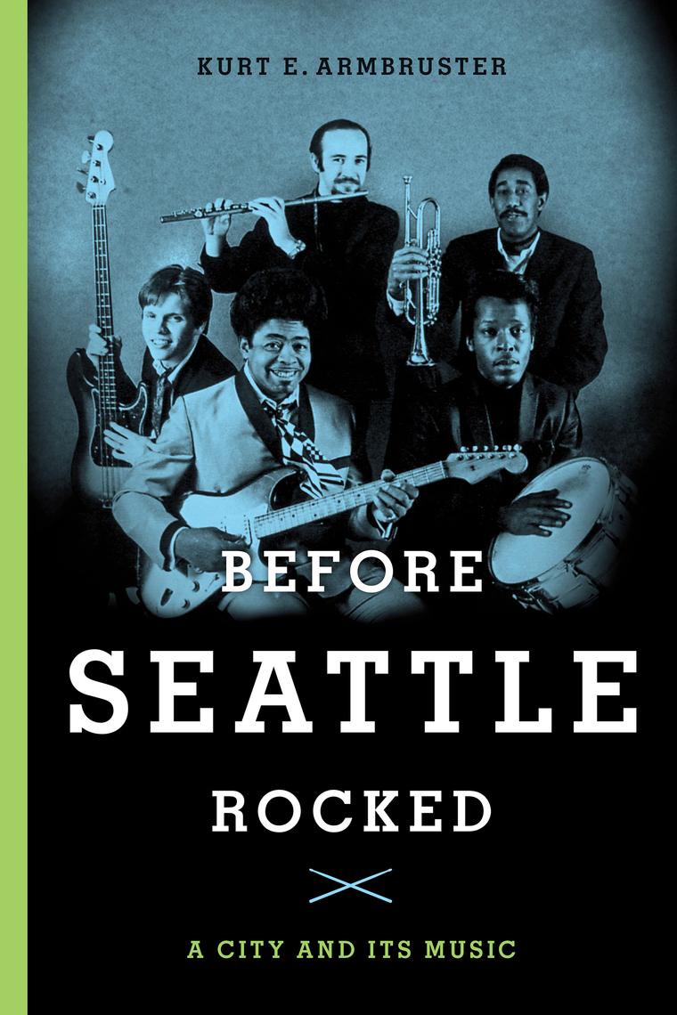 Before Seattle Rocked by Kurt E. Armbruster - Ebook