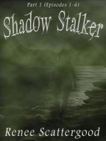 Shadow Stalker Part 1 (Episodes 1 - 6): Shadow Stalker, #1