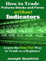 How to Trade Futures Stocks and Forex without Indicators