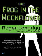 The Frog In The Moonflower: (Writing as Ivor Drummond)