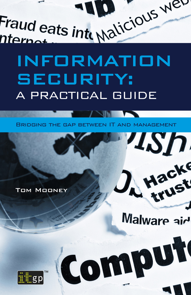 Information Security A Practical Guide by Tom Mooney - Ebook | Everand