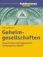 Geheimgesellschaften: Geschichte und Gegenwart verborgener Macht