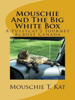 Mouschie and the Big White Box, A Pussycat's Journey Across Canada