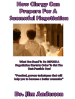 How Clergy Can Prepare For A Successful Negotiation: What You Need To Do BEFORE A Negotiation Starts In Order To Get The Best Possible Outcome