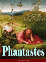 Phantastes (Illustrated): A Faerie Romance for Men and Women - Fantasy Classic from the Author of Lilith, Adela Cathcart, The Princess and the Goblin, At the Back of the North Wind & Dealings with the Fairies