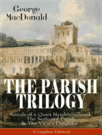 THE PARISH TRILOGY: Annals of a Quiet Neighbourhood, The Seaboard Parish & The Vicar's Daughter: (Complete Edition)