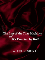 The Last of the Time Machines and It’s Paradise, by God!
