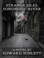 Strange Isles, Sonorous River