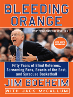 Bleeding Orange: Fifty Years of Blind Referees, Screaming Fans, Beasts of the East, and Syracuse Basketball