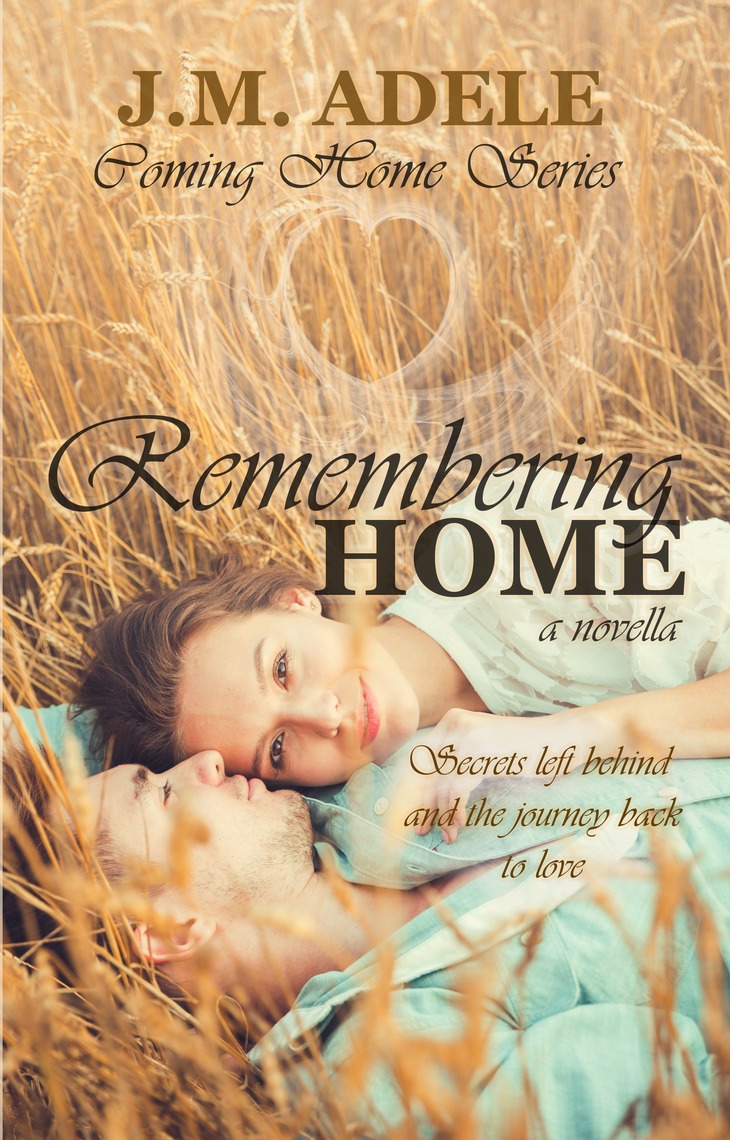 Read Remembering Home Online By J M Adele Books